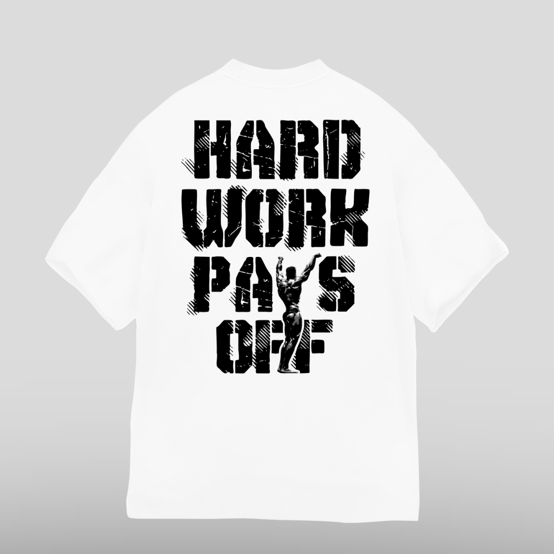 Coming Soon - HARD WORK PAYS OFF - OVERSIZE